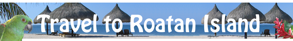 Roatan island Caribbean travel destination tourist guide
